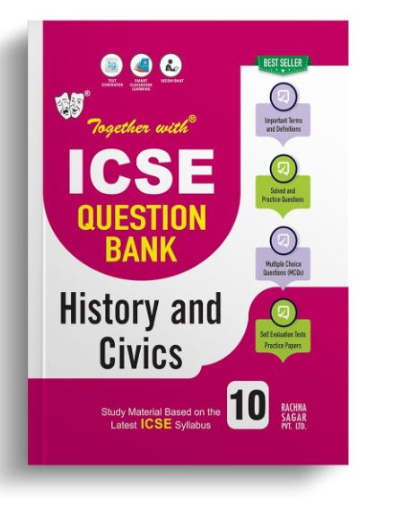 Together With ICSE Class 10 History & Civics Solved Question Bank & Practice Papers (Chapterwise & Topicwise) Exam 2024